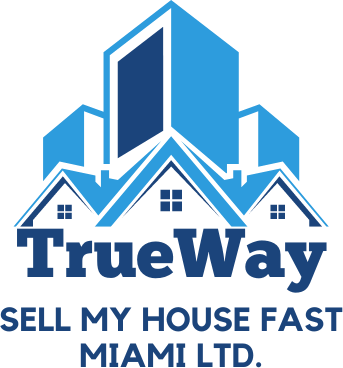 Trueway Sell My House Fast Miami