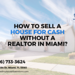 How to sell a house for cash without a realtor in Miami